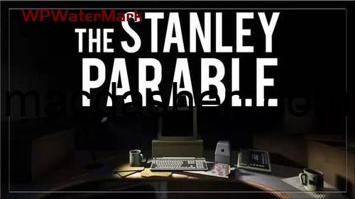 mac新游戏史丹利的寓言The Stanley Parablev1.04激活版-mac大神